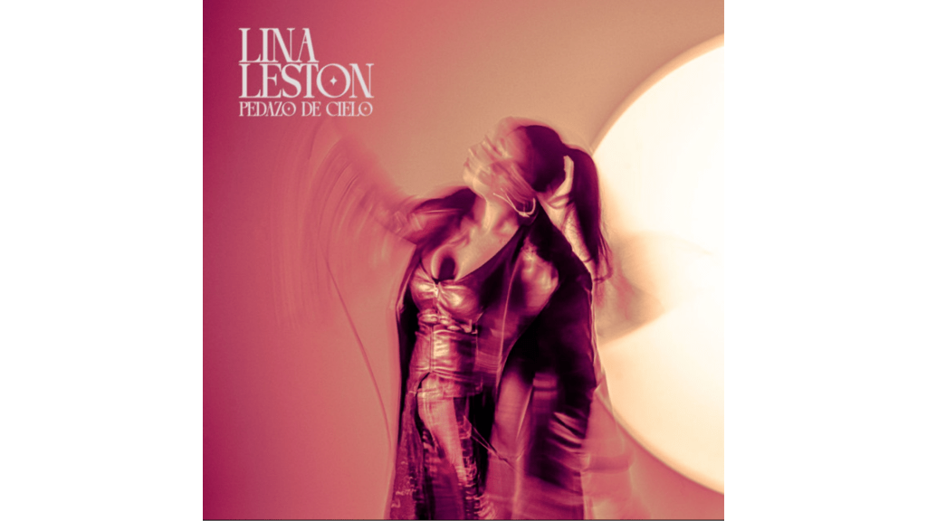 Lina Leston y el arte de jugar con el destino en “Pedazo de&nbsp;Cielo”