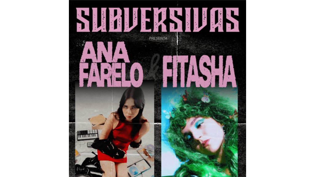 Subversivas: Fitasha y Ana Farelo expresan amor, feminidad, y&nbsp;“catarsis”